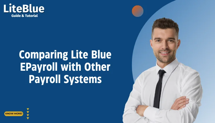 Comparing Lite Blue EPayroll with Other Payroll Systems