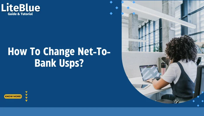 How To Change Net-To-Bank Usps?