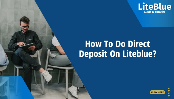 How To Do Direct Deposit On Liteblue?