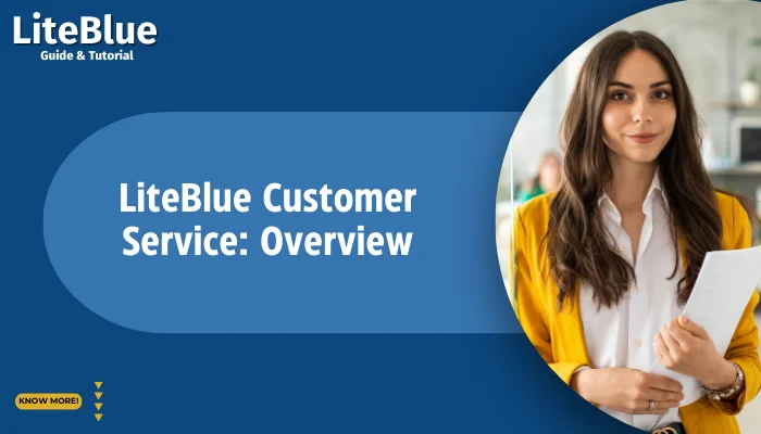 LiteBlue Customer Service: Overview