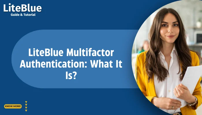 LiteBlue Multifactor Authentication: What It Is?