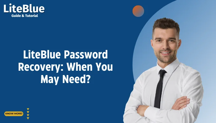 LiteBlue Password Recovery: When You May Need?