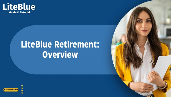 LiteBlue Retirement: Overview