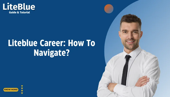 Liteblue Career: How To Navigate?