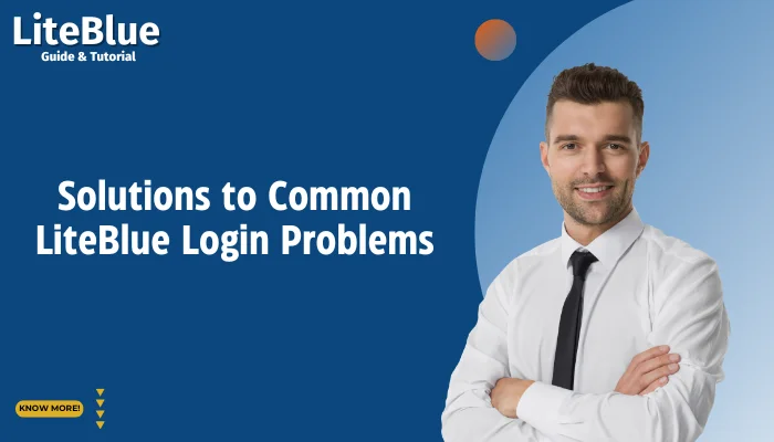 Solutions to Common LiteBlue Login Problems