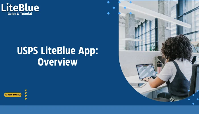 USPS LiteBlue App: Overview