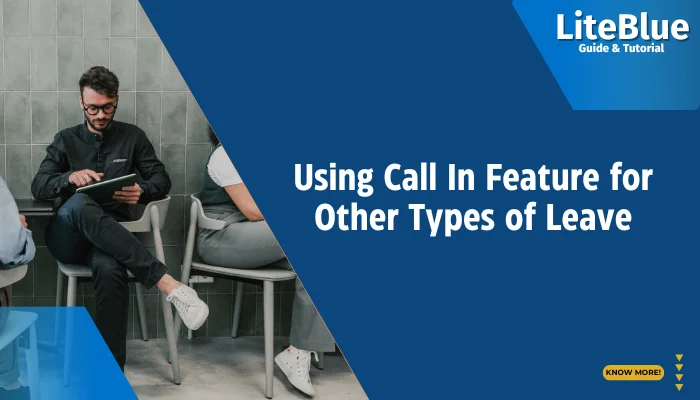 Using Call In Feature for Other Types of Leave